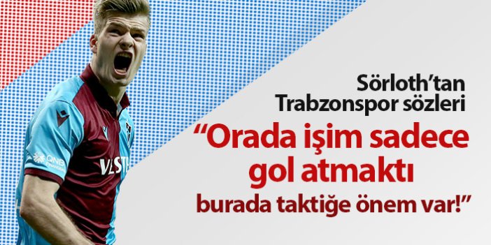 Sörloth'tan Trabzonspor sözleri...