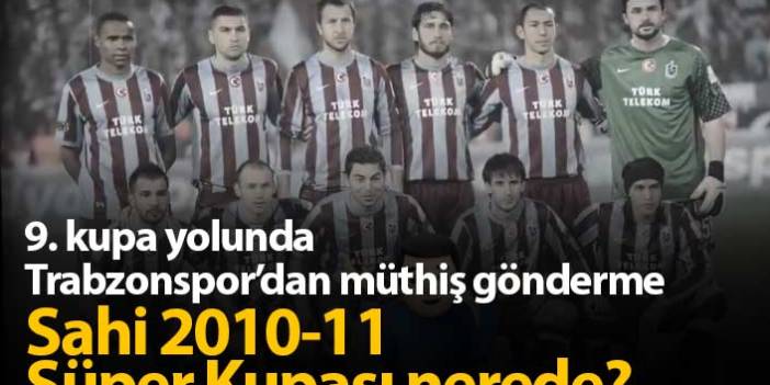 Trabzonspor’dan 9. Süper Kupa videosu! 2010 -2011 vurgusu!