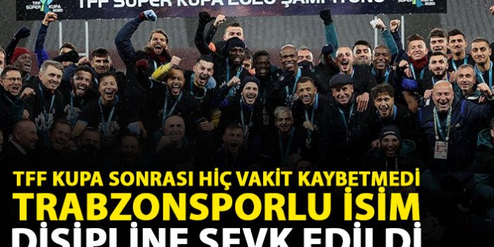 Trabzonsporlu isim Süper Kupa maçı sonrası disipline sevk edildi