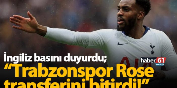 İngilizler duyurdu: Trabzonspor Rose transferini bitirdi
