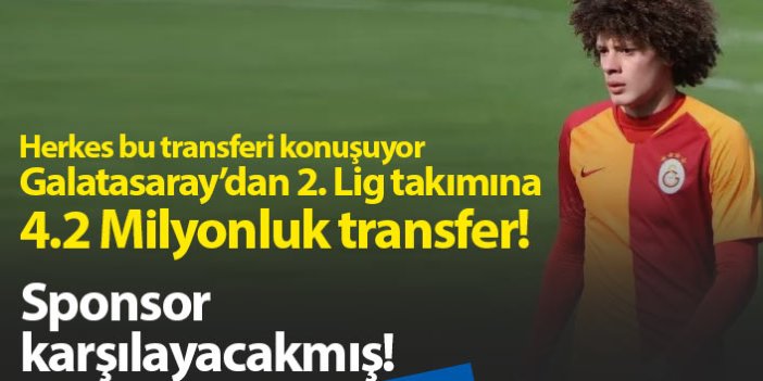 Erencan Yardımcı transferi gündem oldu! Galatasaray'dan 2. Lig'e 4.2 Milyonluk transfer