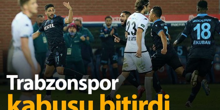 Trabzonspor Denizli şanssızlığını bitirdi
