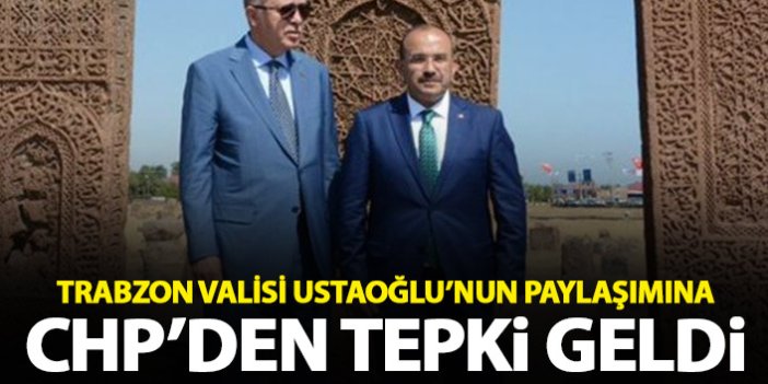 Trabzon Valisi Ustaoğlu'na CHP'den tepki