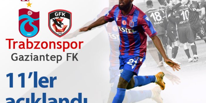 Trabzonspor Gaziantep maçının kadroları açıklandı