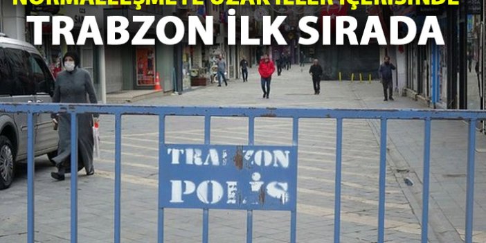 Trabzon normalleşmeye uzak iller arasında ilk sırada