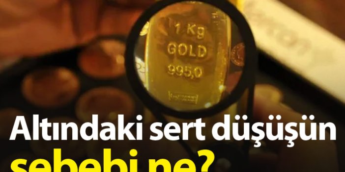 Altın fiyatları neden düştü?