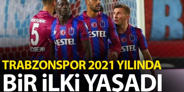 Trabzonsporlular 2021'de ilki yaşadı