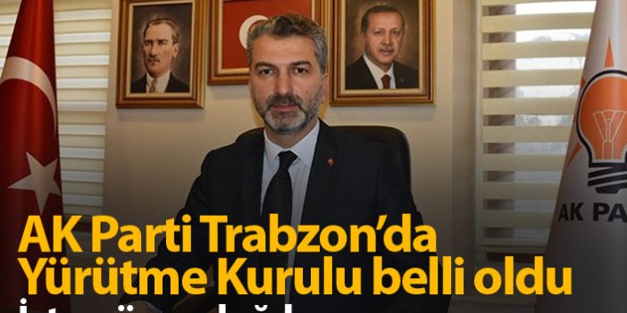 AK Parti Trabzon'da il yönetim kurulu belli oldu
