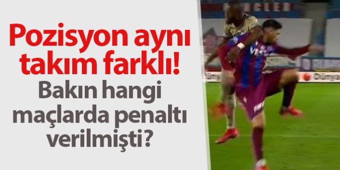 Trabzonspor'a verilmeyen penaltı başka maçlarda verilmişti