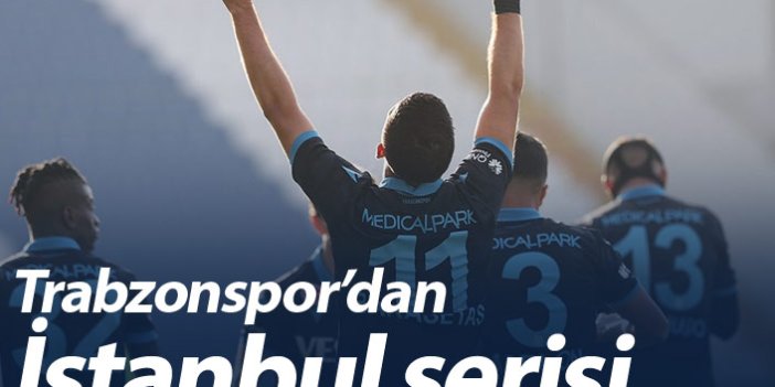 Trabzonspor'dan İstanbul serisi