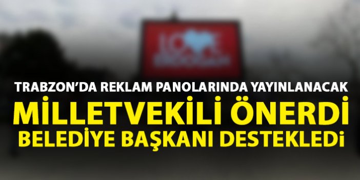 Trabzon'da reklam panolarında o slogan yer aldı