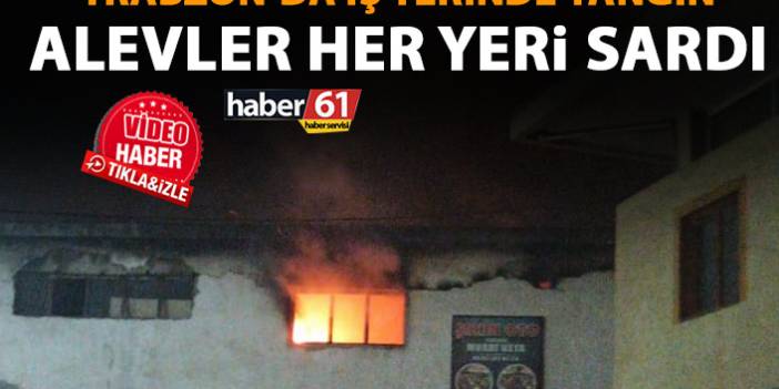 Trabzon'da mobilya dükkanında yangın! Alevler her yeri sardı