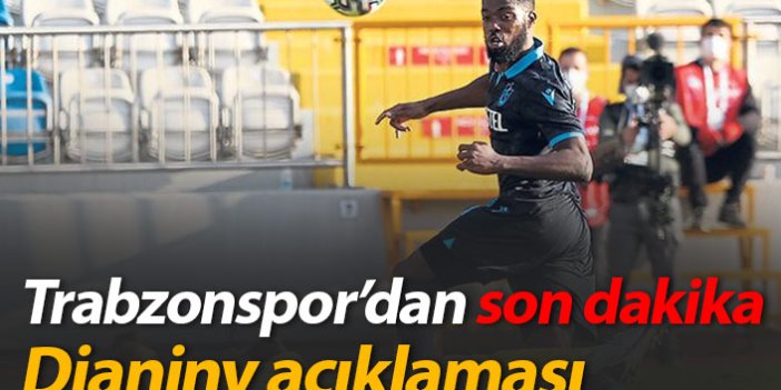 Trabzonspor'da Djaniny açıklaması