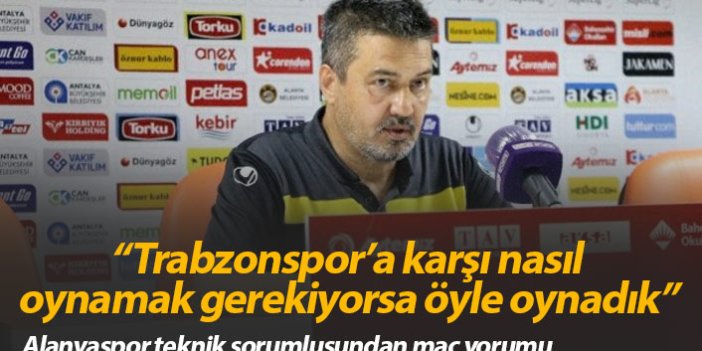 "Trabzonspor'a karşı nasıl oynamak gerekiyorsa öyle oynadık"