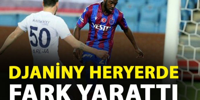 Trabzonspor'un golcüsü Djaniny her yerde!