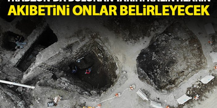 Trabzon'da bulunan tarihi kalıntılar için rapor hazırlanıyor