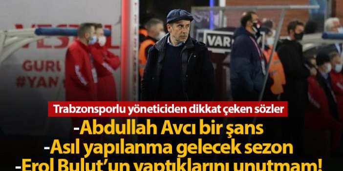 "Abdullah Avcı Trabzonspor için bir şans"