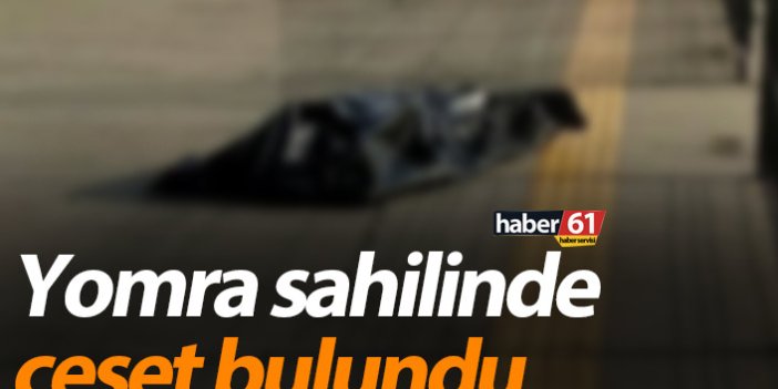 Trabzon'da Yomra sahilinde ceset bulundu