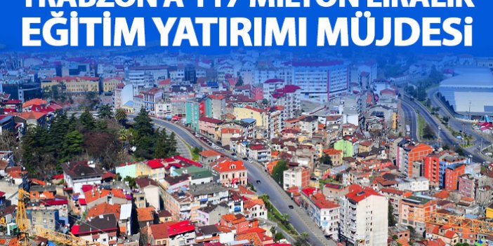 Çebi’den Trabzon'a 117 milyon 500 bin TL’lik müjde