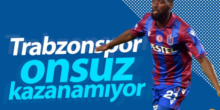 Trabzonspor Djaniny olmadan kazanamıyor