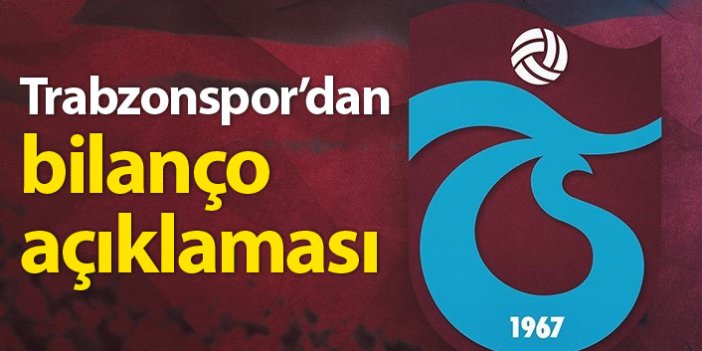 Trabzonspor bilançoyu açıkladı