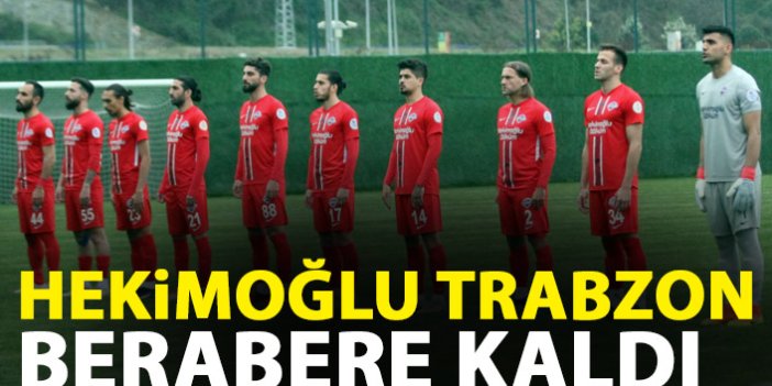 Hekimoğlu Trabzon Kocaelispor ile puanları paylaştı