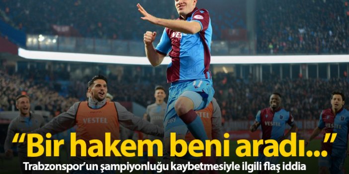 "Hakemler ligi dizayn ediyor! Geçen yıl Trabzonspor şampiyonluğu kaybettiğinde..."