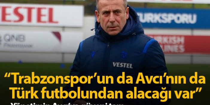 Trabzonspor yönetimi Avcı'ya güveniyor
