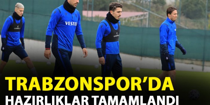 Trabzonspor'da Hatayspor hazırlıkları tamamlandı