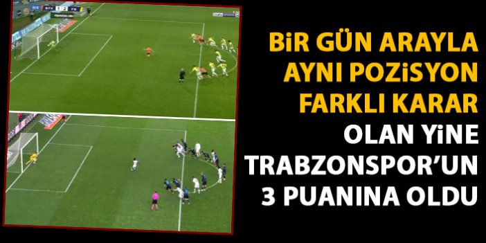 Bir gün arayla aynı pozisyon farklı karar! Trabzonspor maçında...