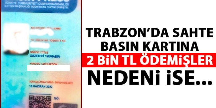 Trabzon'da 2 bin TL'ye sahte basın kartı hazırlamışlar