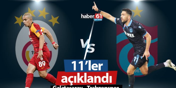 Galatasaray Trabzonspor maçının kadroları açıklandı
