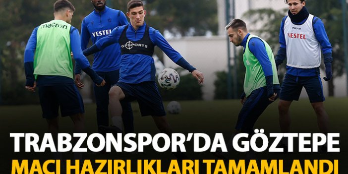 Trabzonspor'da Göztepe maçı hazırlıkları başladı