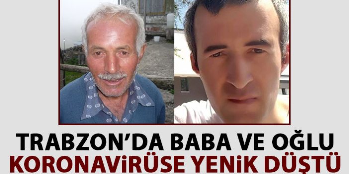 Trabzon'da baba- oğul 1 ay içinde koronavirüsten öldü