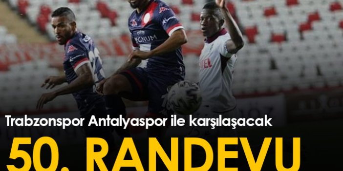 Trabzonspor Antalyaspor ile 50. randevuda