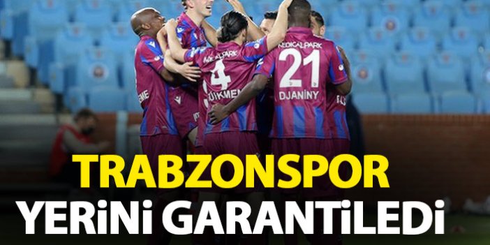 Trabzonspor yerini garantiledi