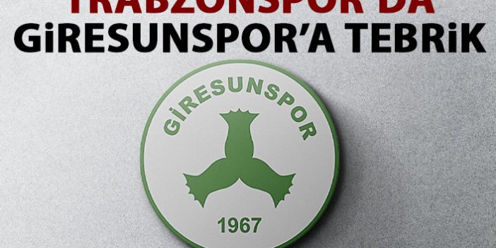 Trabzonspor'dan Giresunspor'a tebrik