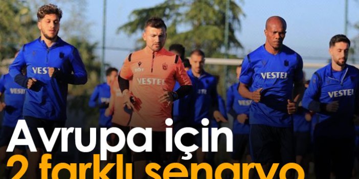 Trabzonspor'da Avrupa için iki farklı ihtimal