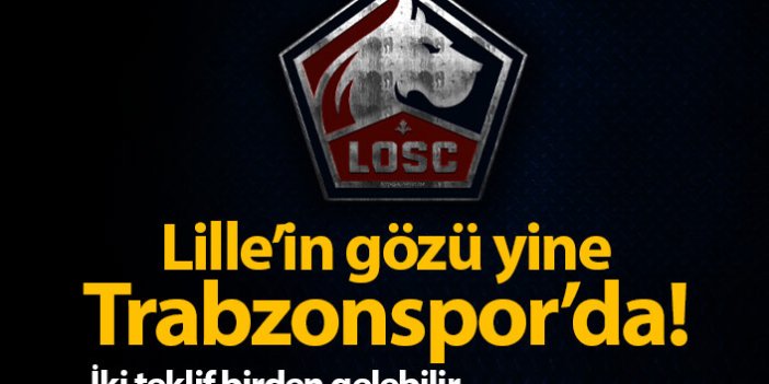 Lille'in gözü yine Trabzonspor'da! Yusuf'tan sonra...