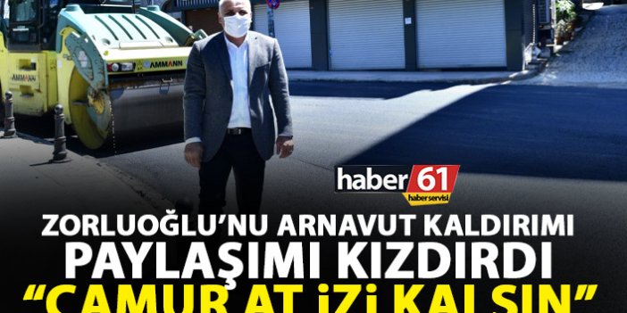 Murat Zorluoğlu'nu kızdıran paylaşım: Çamur at izi kalsın...