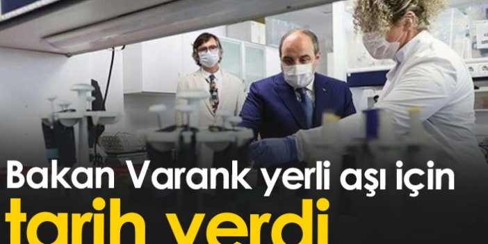 Bakan Varank aşı için tarih verdi