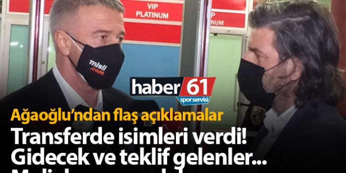 Ahmet Ağaoğlu'ndan flaş açıklamalar: Transferde gelecek ve gidecek isimler...