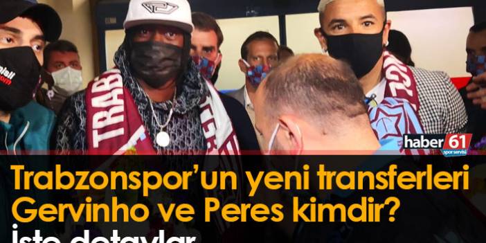 Trabzonspor'un yeni transferleri Bruno Peres ve Gervinho kimdir?