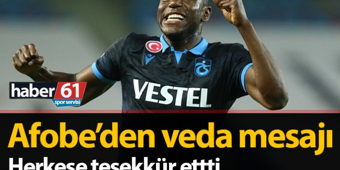 Afobe'den Trabzonspor'a veda mesajı