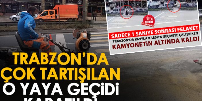 Trabzon’da o yaya geçidi kapatıldı
