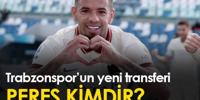 Bruno Peres kimdir? Trabzonspor'un yeni transferi Peres...