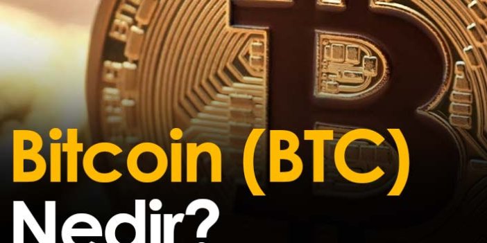 Bitcoin (BTC) Nedir? Bilmeniz Gerekenler ve Bitcoin’in Özellikleri Nelerdir?