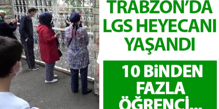 Trabzon'da LGS heyecanı