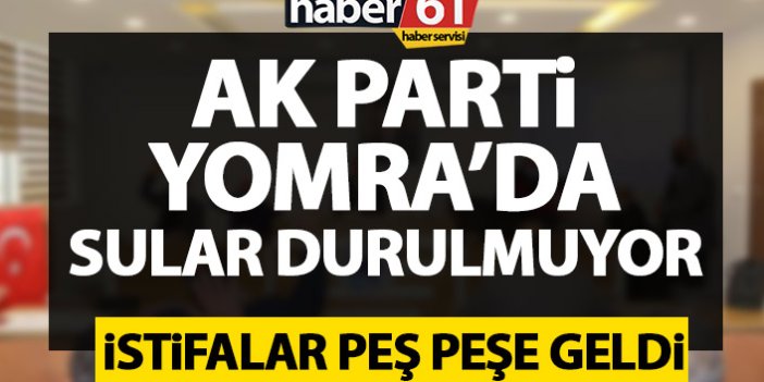 AK Parti Trabzon'da sular durulmuyor! İstifalar peşpeşe geldi