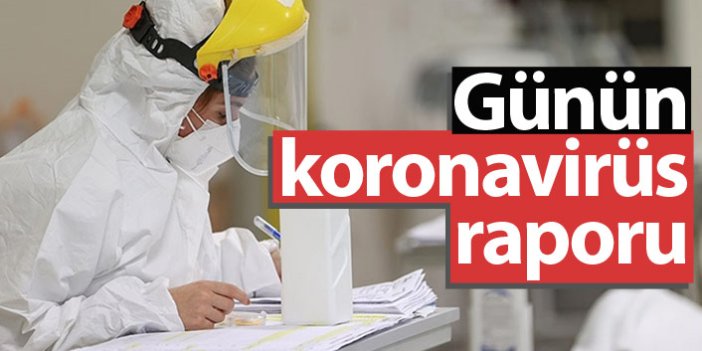 Türkiye'de günün koronavirüs raporu 07.06.2021